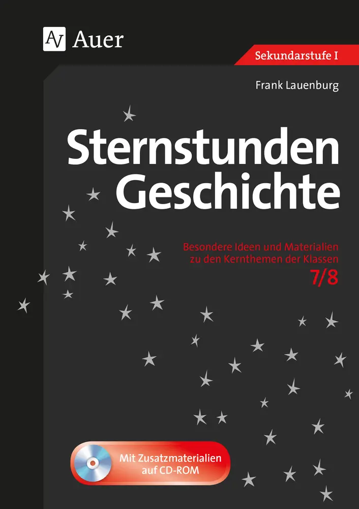 Cover: 9783403078821 | Sternstunden Geschichte 7-8, m. 1 CD-ROM | Frank Lauenburg | Buch