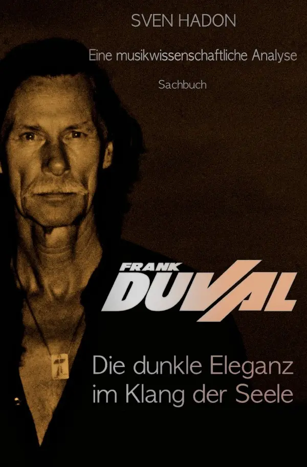 Cover: 9783565208821 | Frank Duval - Die dunkle Eleganz im Klang der Seele | Sven Hadon