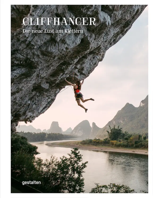 Cover: 9783899558821 | Cliffhanger | Die neue Lust am Klettern | Robert Klanten (u. a.)