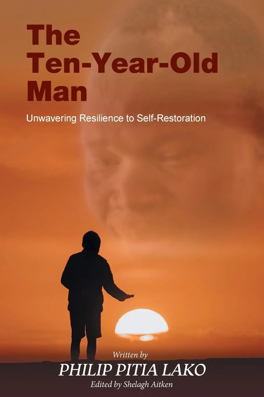 Cover: 9780228828921 | The Ten-Year-Old Man | Unwavering Resilience to Self - Restoration