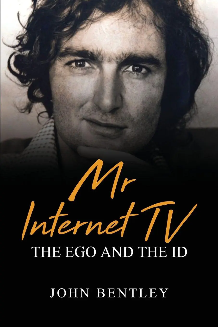 Cover: 9781971228921 | Mr Internet TV | The Ego and The Id | John Bentley | Taschenbuch