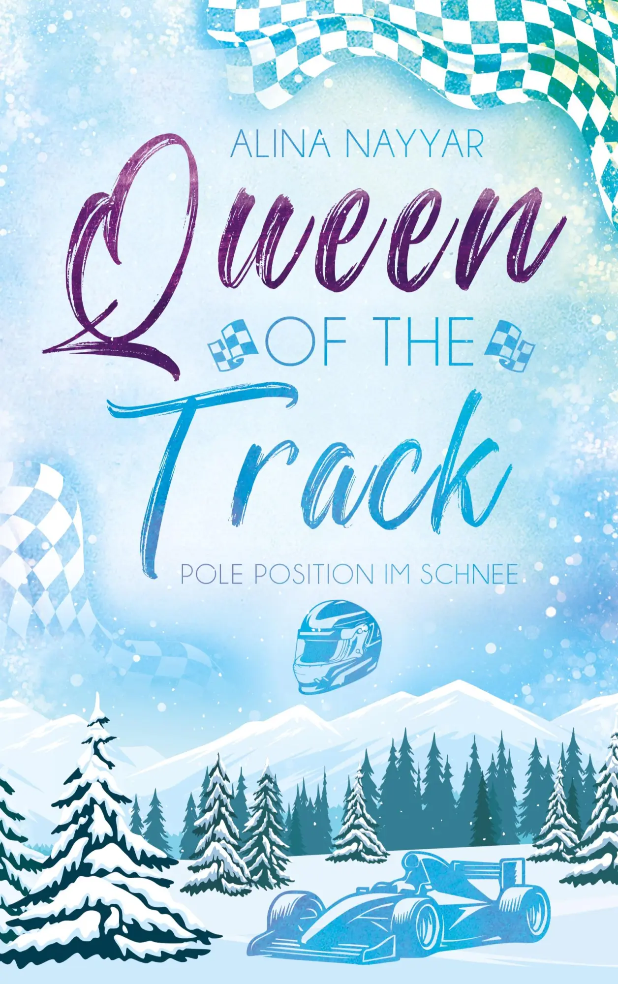 Cover: 9783819278921 | Queen of the Track | Pole Position im Schnee | Alina Nayyar | Buch