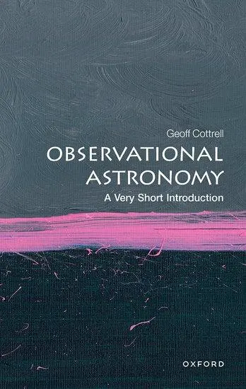 Cover: 9780192849021 | Observational Astronomy | A Very Short Introduction | Geoff Cottrell