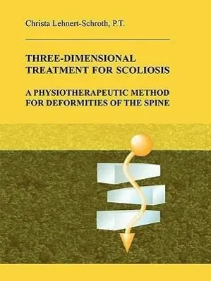 Cover: 9780914959021 | 3-DIMENSIONAL TREATMENT FOR SC | Christa Lehnert-Schroth | Taschenbuch