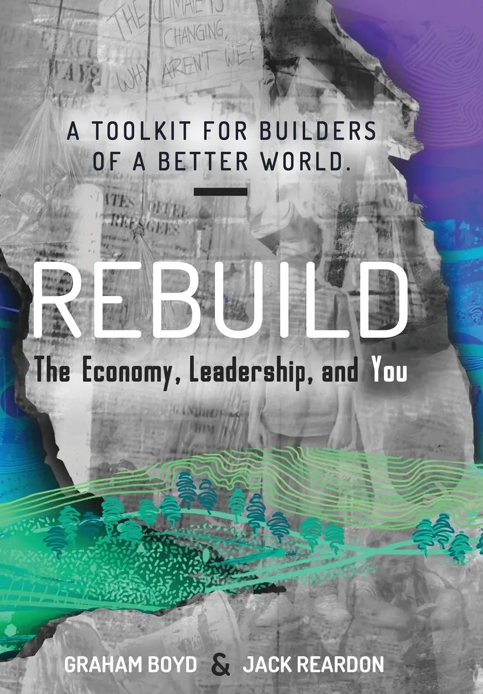 Cover: 9781913629021 | Rebuild | the Economy, Leadership, and You | Graham Boyd (u. a.)