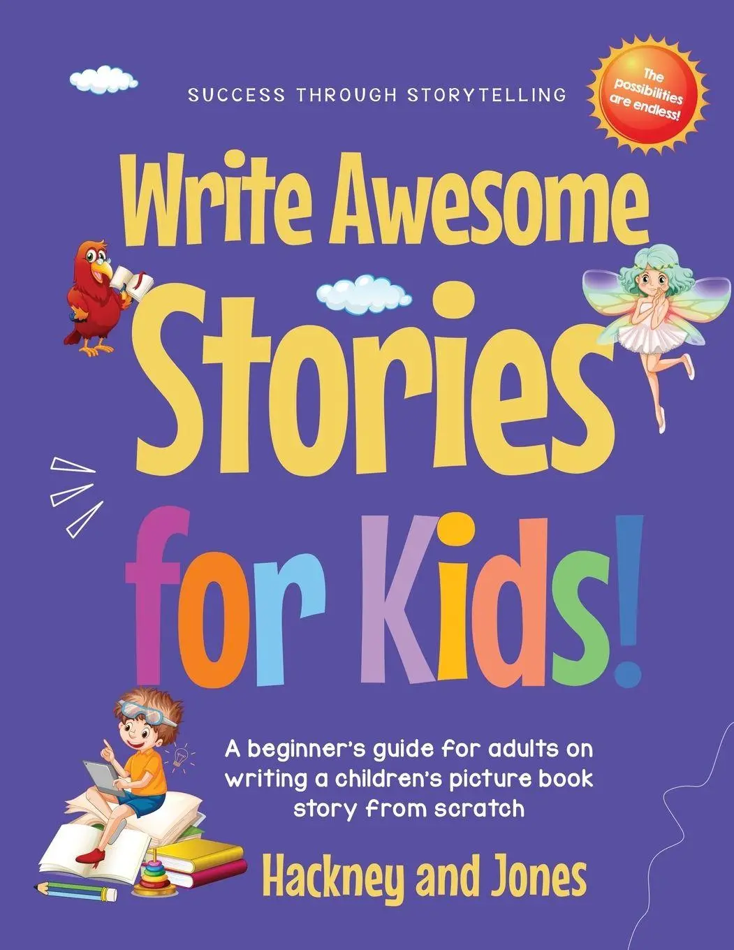 Cover: 9781916909021 | Write Awesome Stories for Kids | Hackney And Jones | Taschenbuch