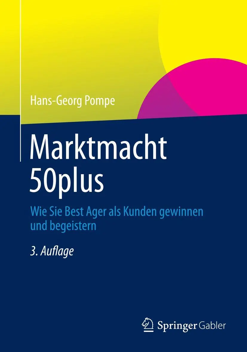 Cover: 9783658009021 | Marktmacht 50plus | Hans-Georg Pompe | Buch | xii | Deutsch | 2012