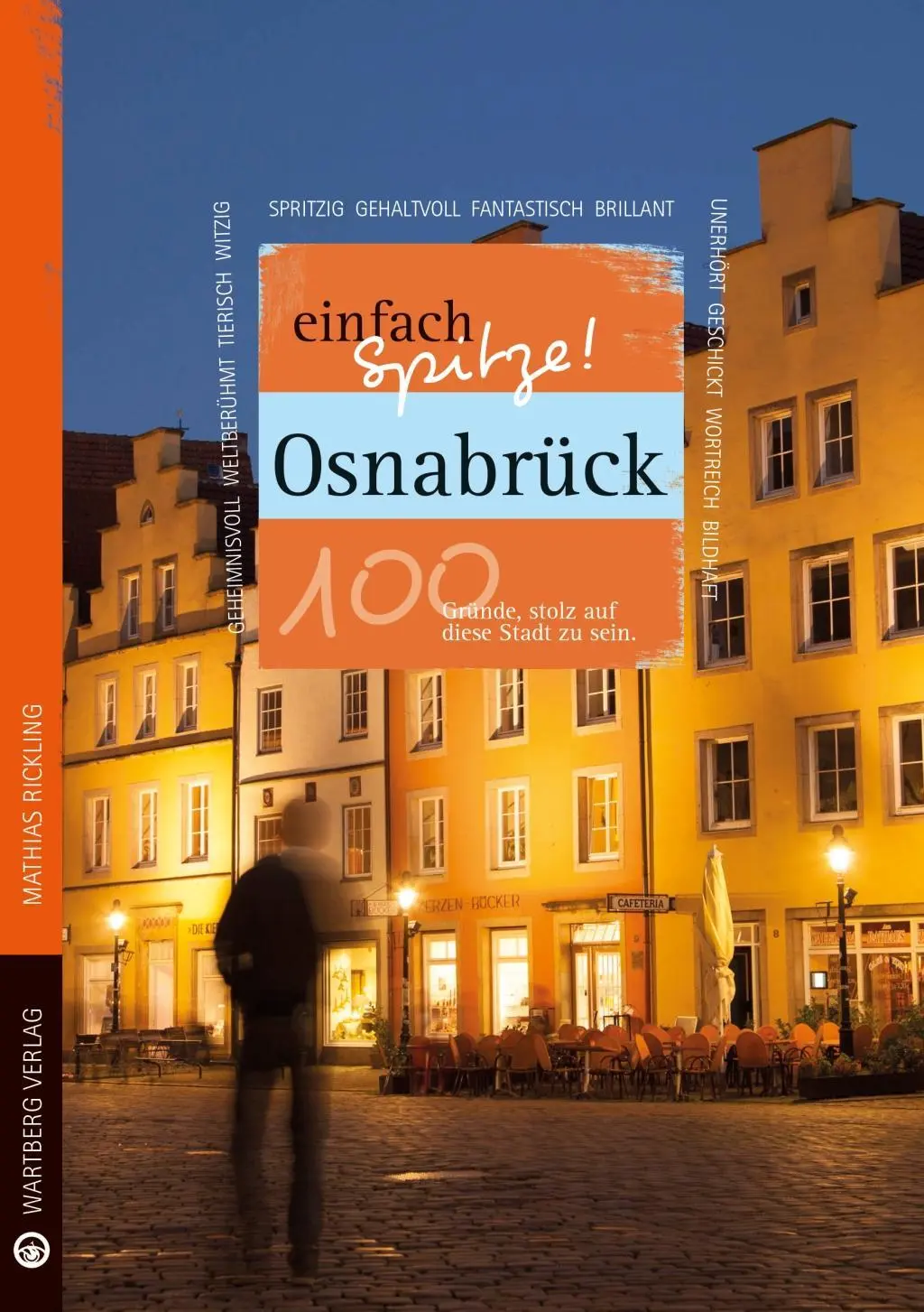 Cover: 9783831329021 | Osnabrück - einfach Spitze! 100 Gründe, stolz auf diese Stadt zu sein