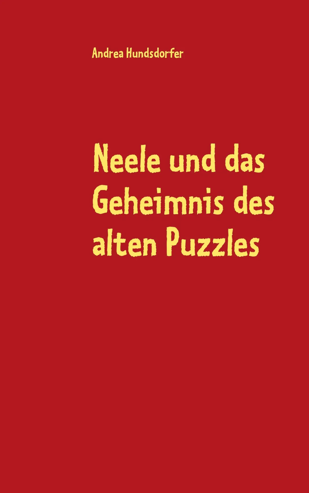 Cover: 9783837059021 | Neele und das Geheimnis des alten Puzzles | Andrea Hundsdorfer | Buch