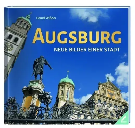 Cover: 9783867519021 | Augsburg | Neue Bilder einer Stadt | Bernd Wißner | Buch | 142 S.