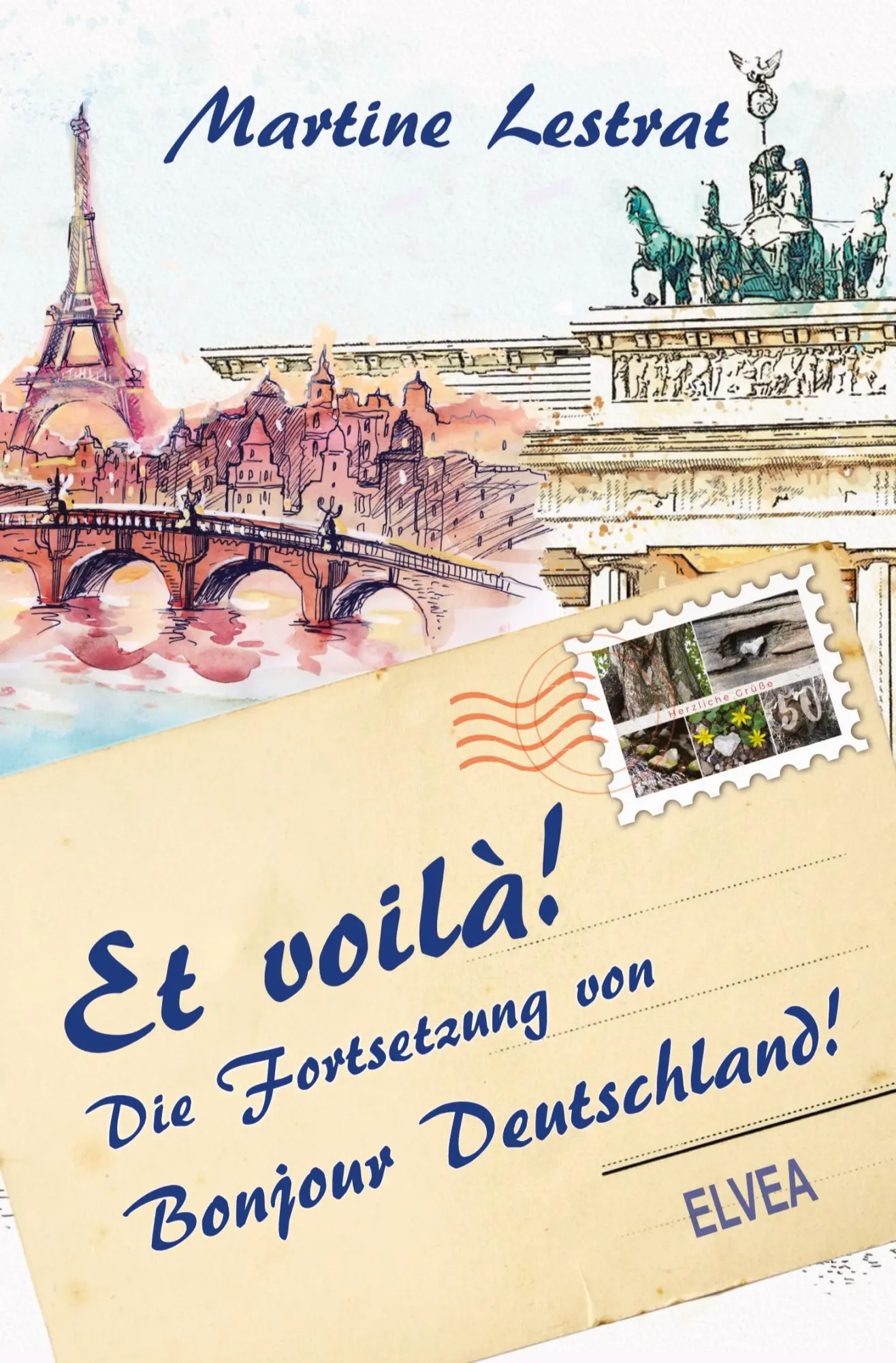 Cover: 9783911379021 | Et Voilà! | Die Fortsetzung von Bonjour Deutschland! | Martine Lestrat