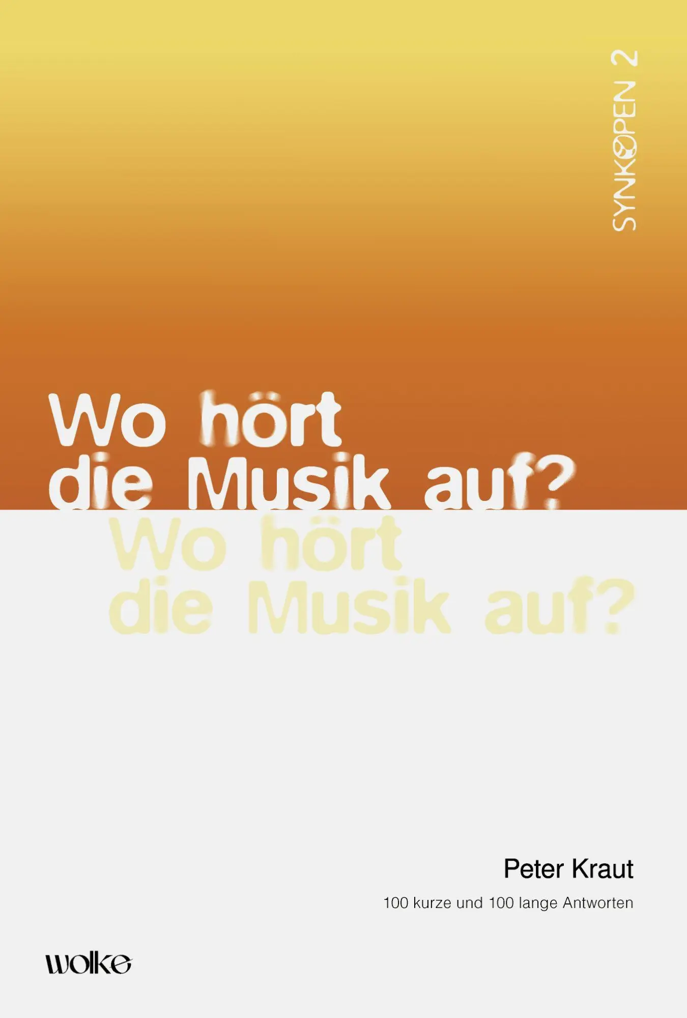 Cover: 9783955939021 | Wo hört die Musik auf? | 100 kurze und 100 lange Antworten | Kraut