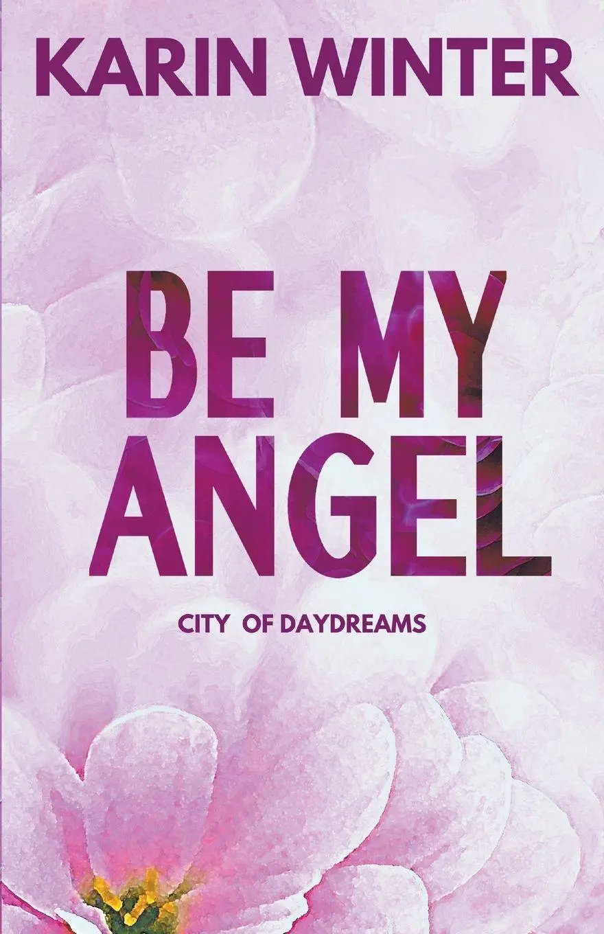 Cover: 9798223959021 | Be My Angel | Karin Winter | Taschenbuch | City Of Daydreams | 2023