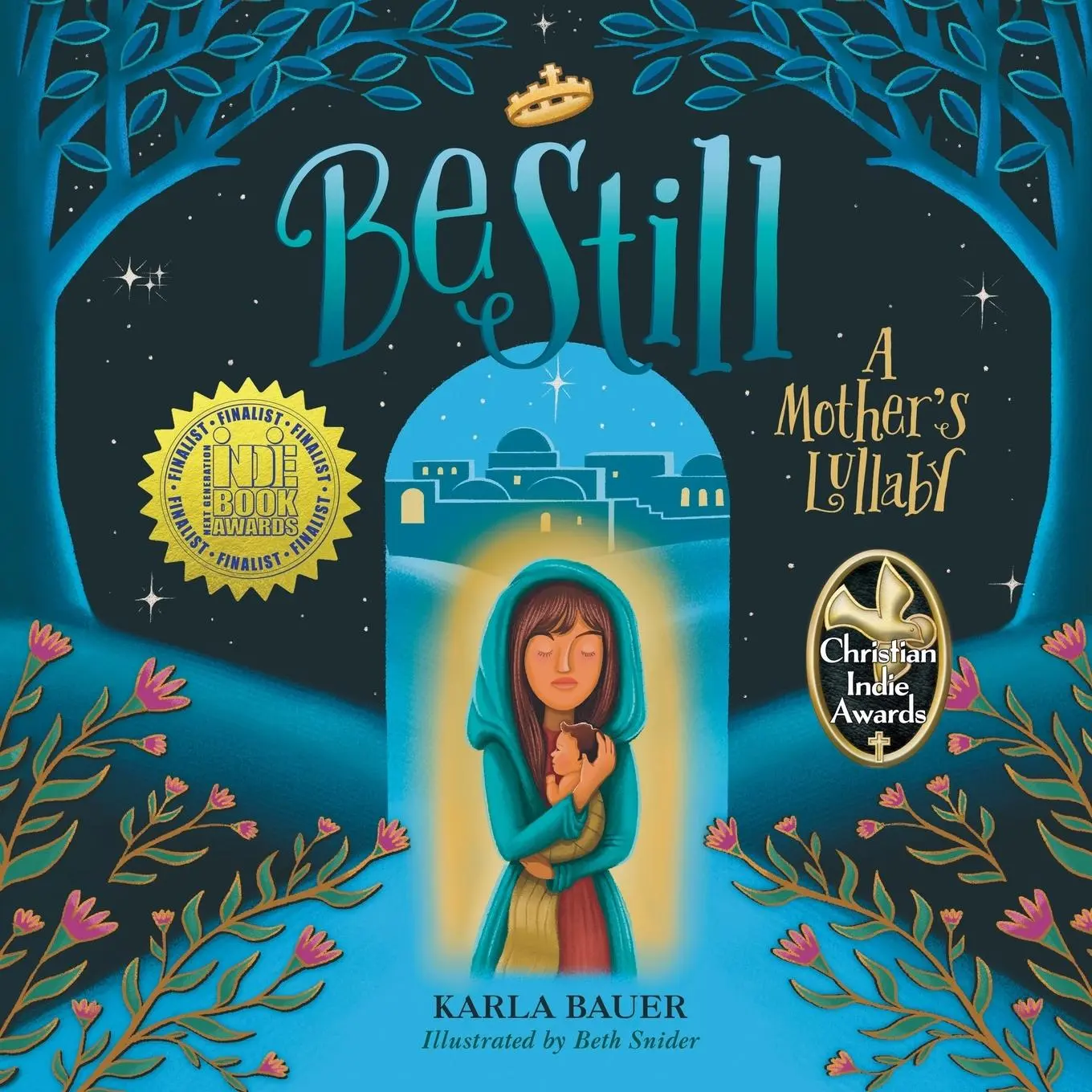 Cover: 9798988579021 | Be Still | A Mother's Lullaby | Karla Bauer | Taschenbuch | Englisch