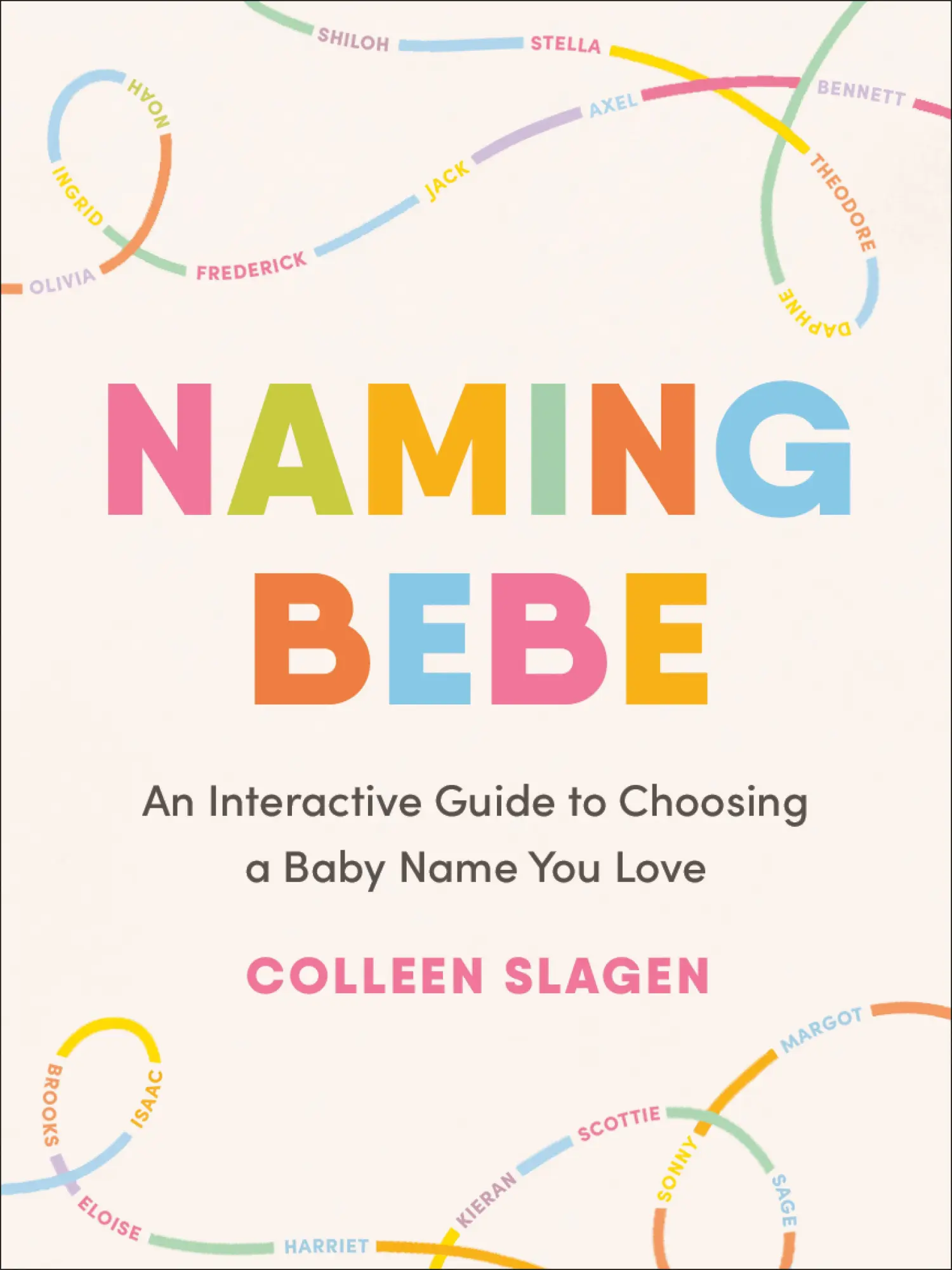 Cover: 9780593719121 | Naming Bebe | An Interactive Guide to Choosing a Baby Name You Love