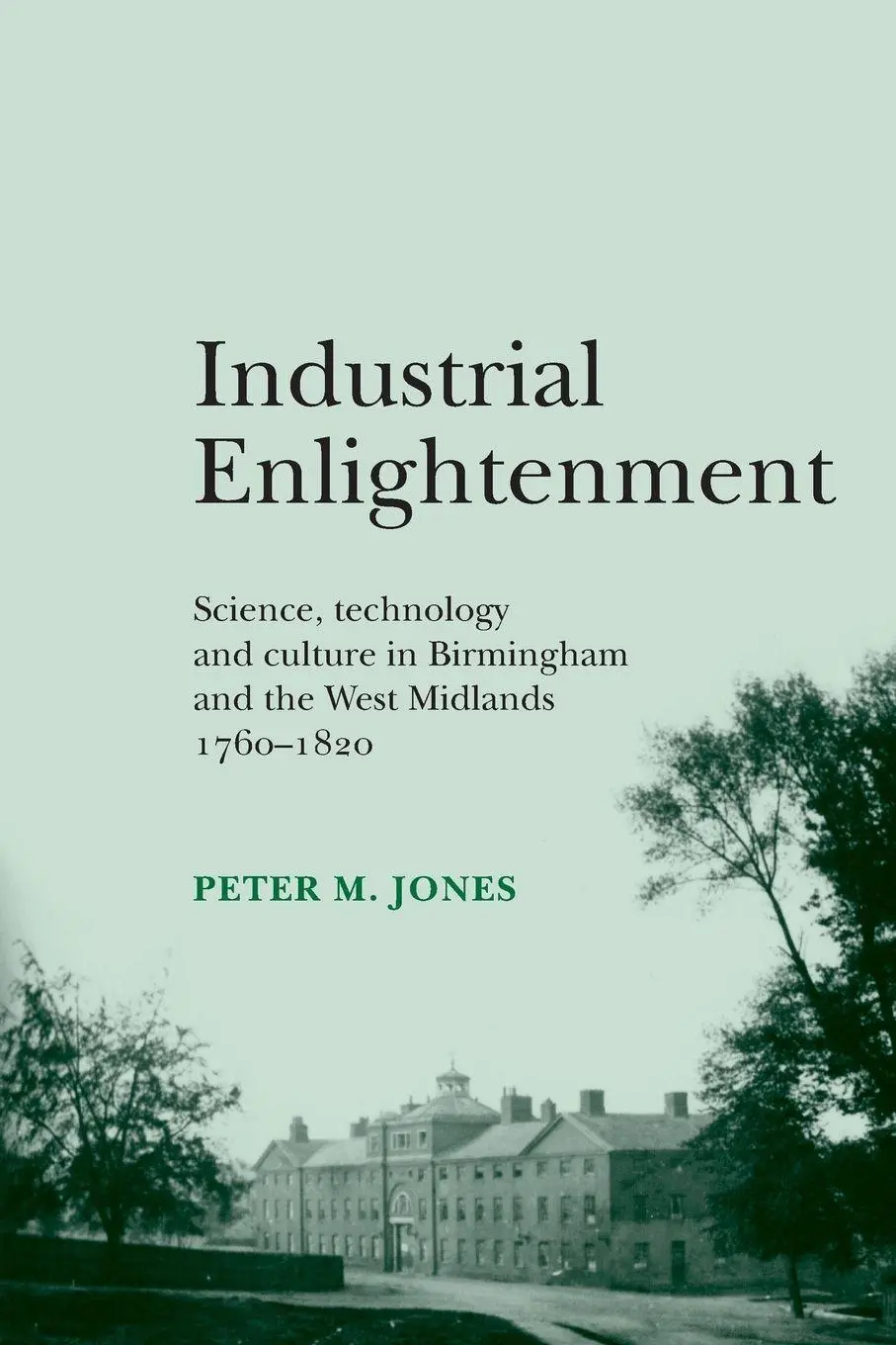Cover: 9780719089121 | Industrial Enlightenment | Peter Jones | Taschenbuch | Englisch | 2013