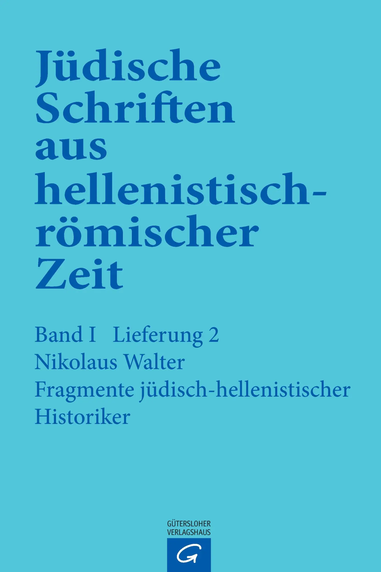 Cover: 9783579039121 | Fragmente jüdisch-hellenistischer Historiker | Nikolaus Walter | Buch