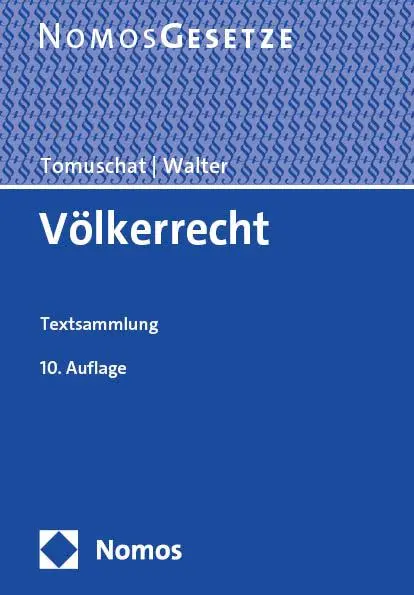 Cover: 9783756009121 | Völkerrecht | Textsammlung | Christian Tomuschat (u. a.) | Taschenbuch