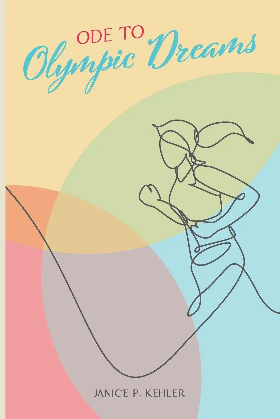 Cover: 9798988189121 | Ode to Olympic Dreams | Janice P. Kehler | Taschenbuch | Englisch