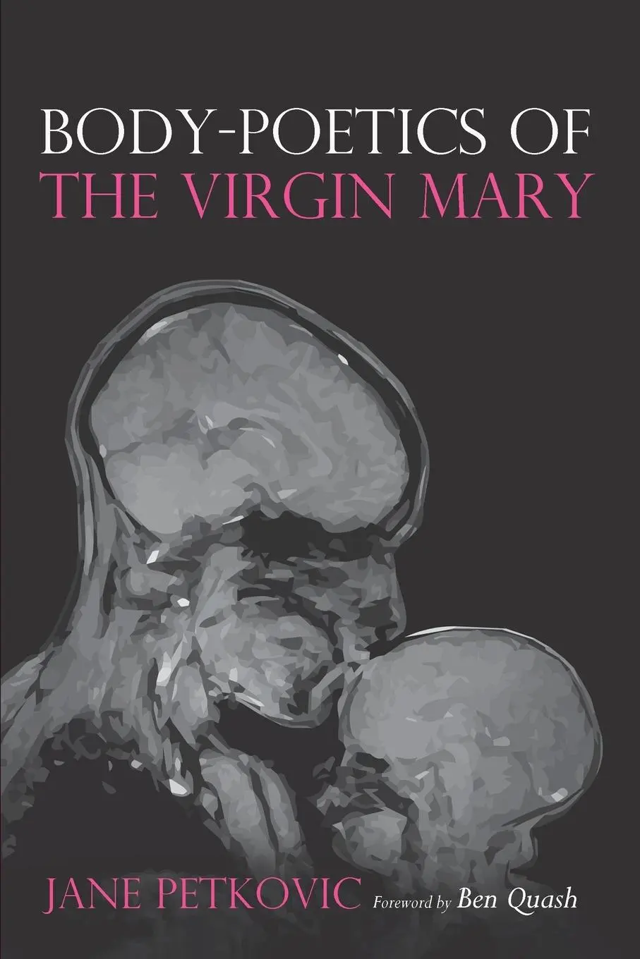 Cover: 9781532699221 | Body-Poetics of the Virgin Mary | Jane Petkovic | Taschenbuch | 2021