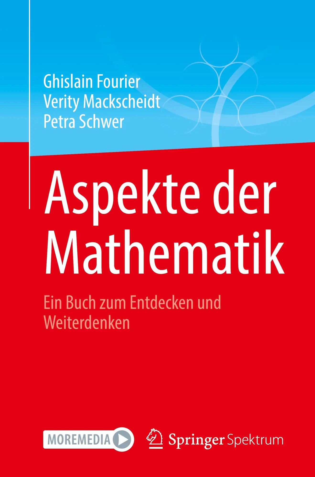 Cover: 9783662709221 | Aspekte der Mathematik | Ein Buch zum Entdecken und Weiterdenken | xii