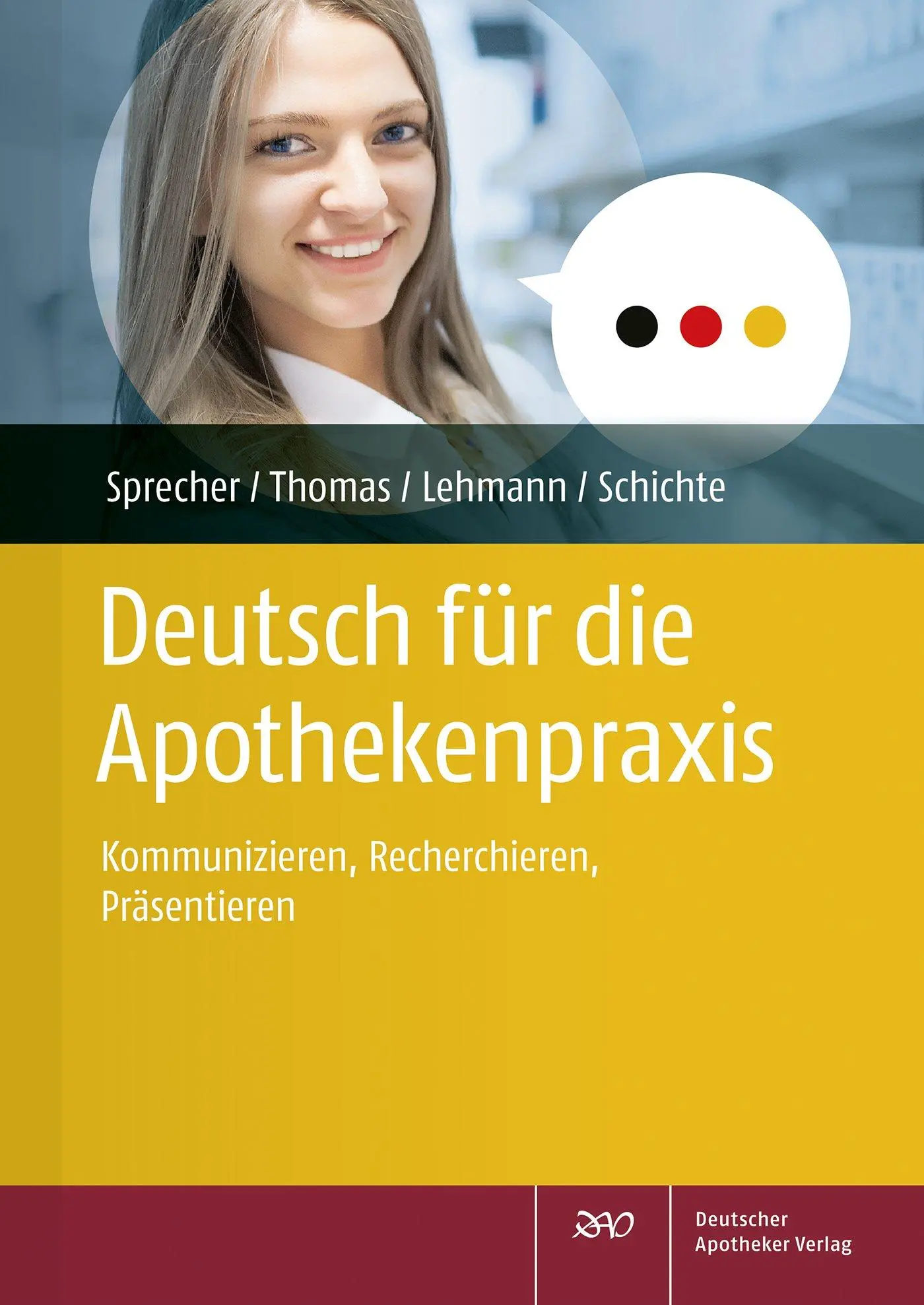 Cover: 9783769279221 | Deutsch für die Apothekenpraxis | Nadine Yvonne Sprecher (u. a.)