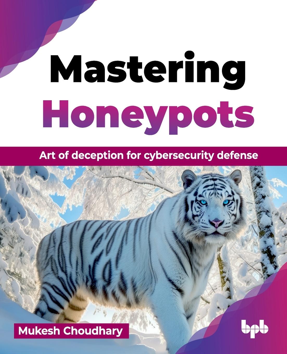 Cover: 9789355519221 | Mastering Honeypots | Mukesh Choudhary | Taschenbuch | Englisch | 2024