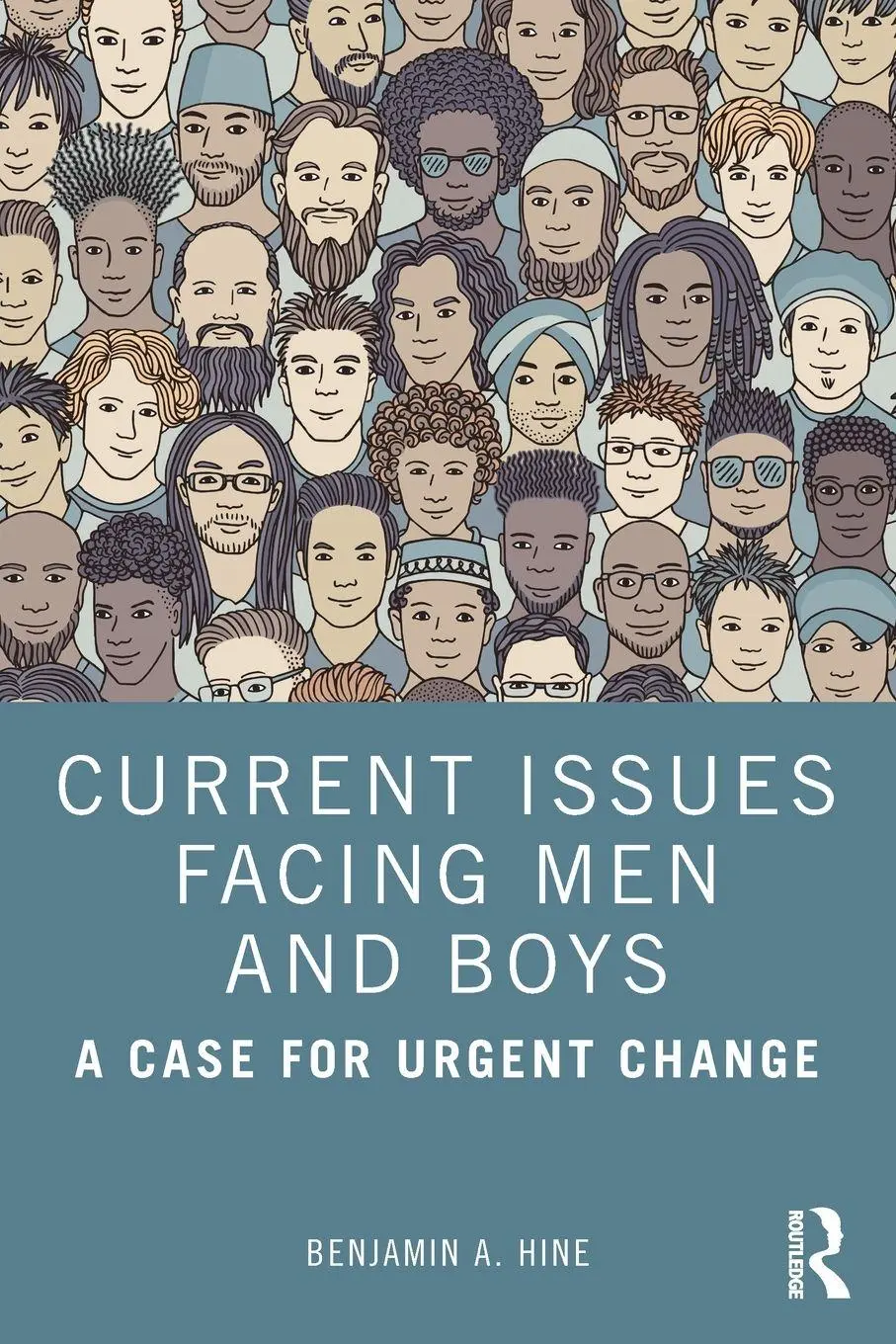 Cover: 9781032709321 | Current Issues Facing Men and Boys | A Case for Urgent Change | Hine