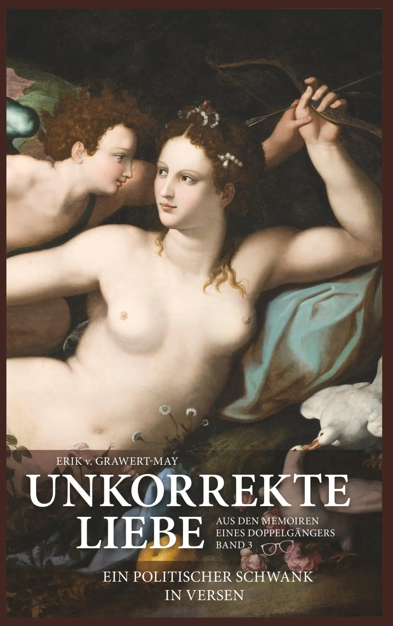 Cover: 9783750429321 | Unkorrekte Liebe | Ein politischer Schwank in Versen | Grawert-May