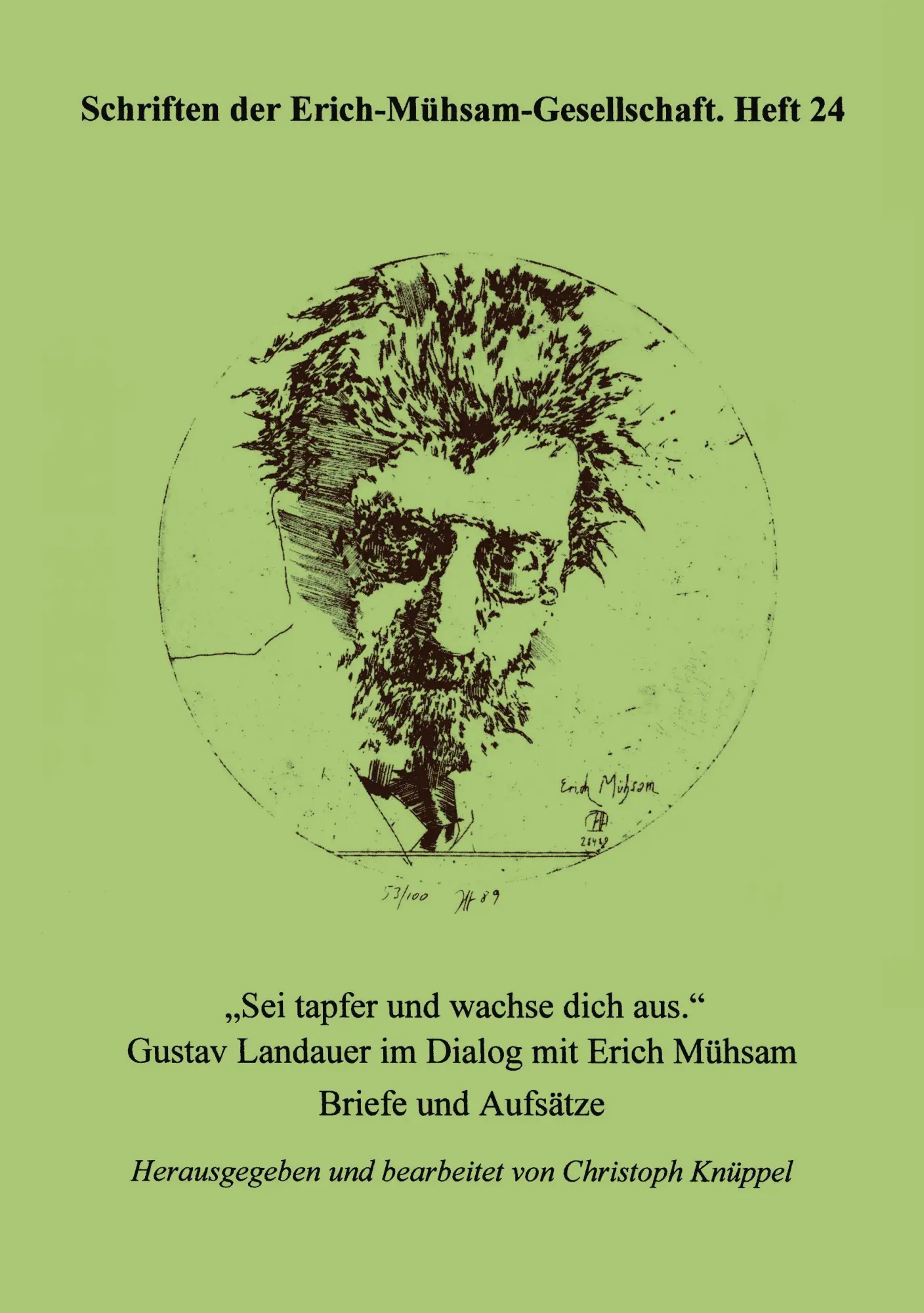 Cover: 9783931079321 | Sei tapfer und wachse dich aus | Erich Mühsam (u. a.) | Taschenbuch