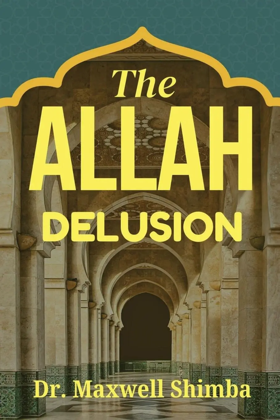 Cover: 9798349449321 | The Allah Delusion | Maxwell Shimba | Taschenbuch | Englisch | 2025