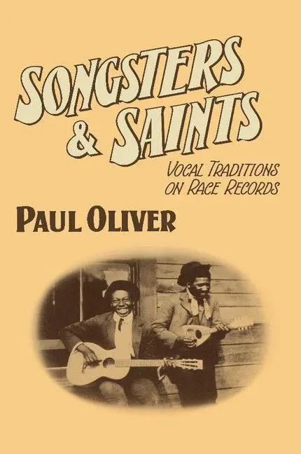 Cover: 9780521269421 | Songsters and Saints | Vocal Traditions on Race Records | Paul Oliver