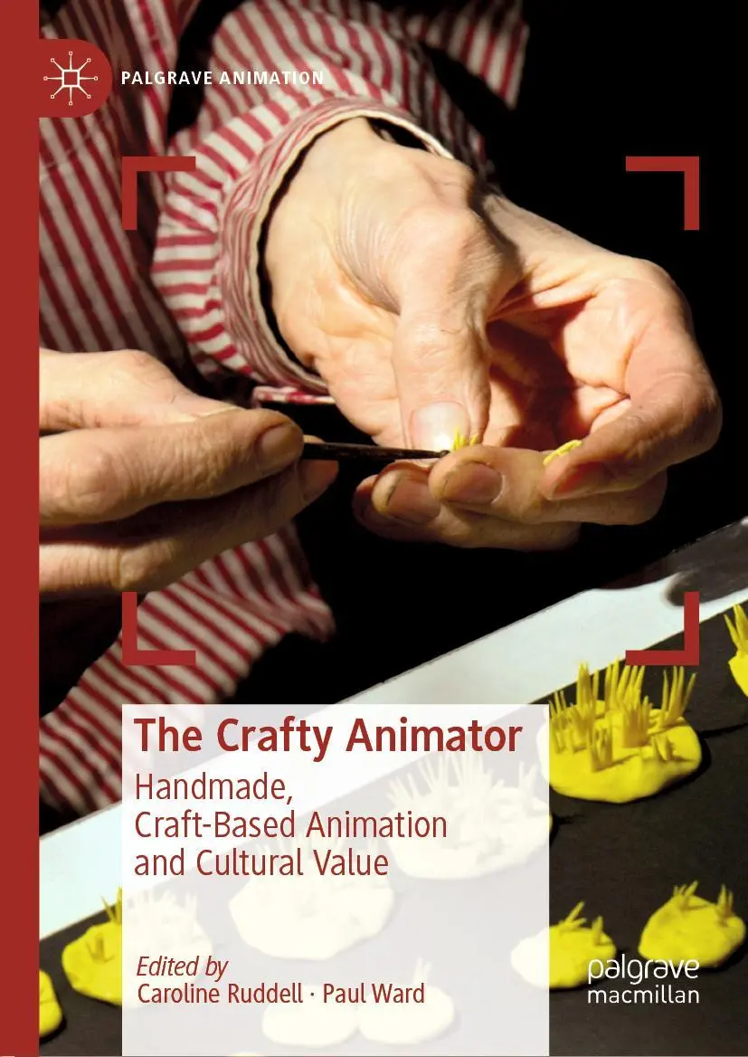 Cover: 9783030139421 | The Crafty Animator | Paul Ward (u. a.) | Buch | x | Englisch | 2019