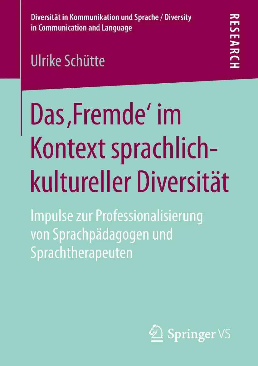 Cover: 9783658209421 | Das 'Fremde' im Kontext sprachlich-kultureller Diversität | Schütte