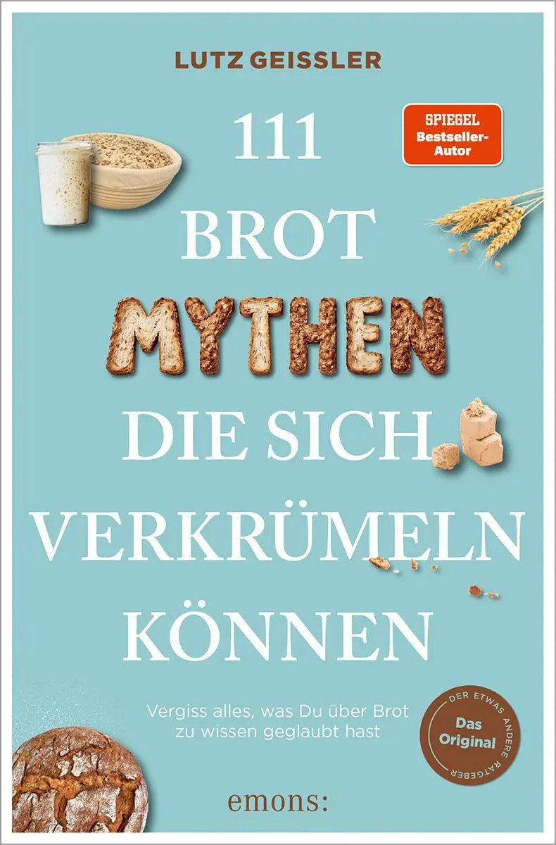 Cover: 9783740829421 | 111 Brot-Mythen, die sich verkrümeln können | Lutz Geißler | Buch