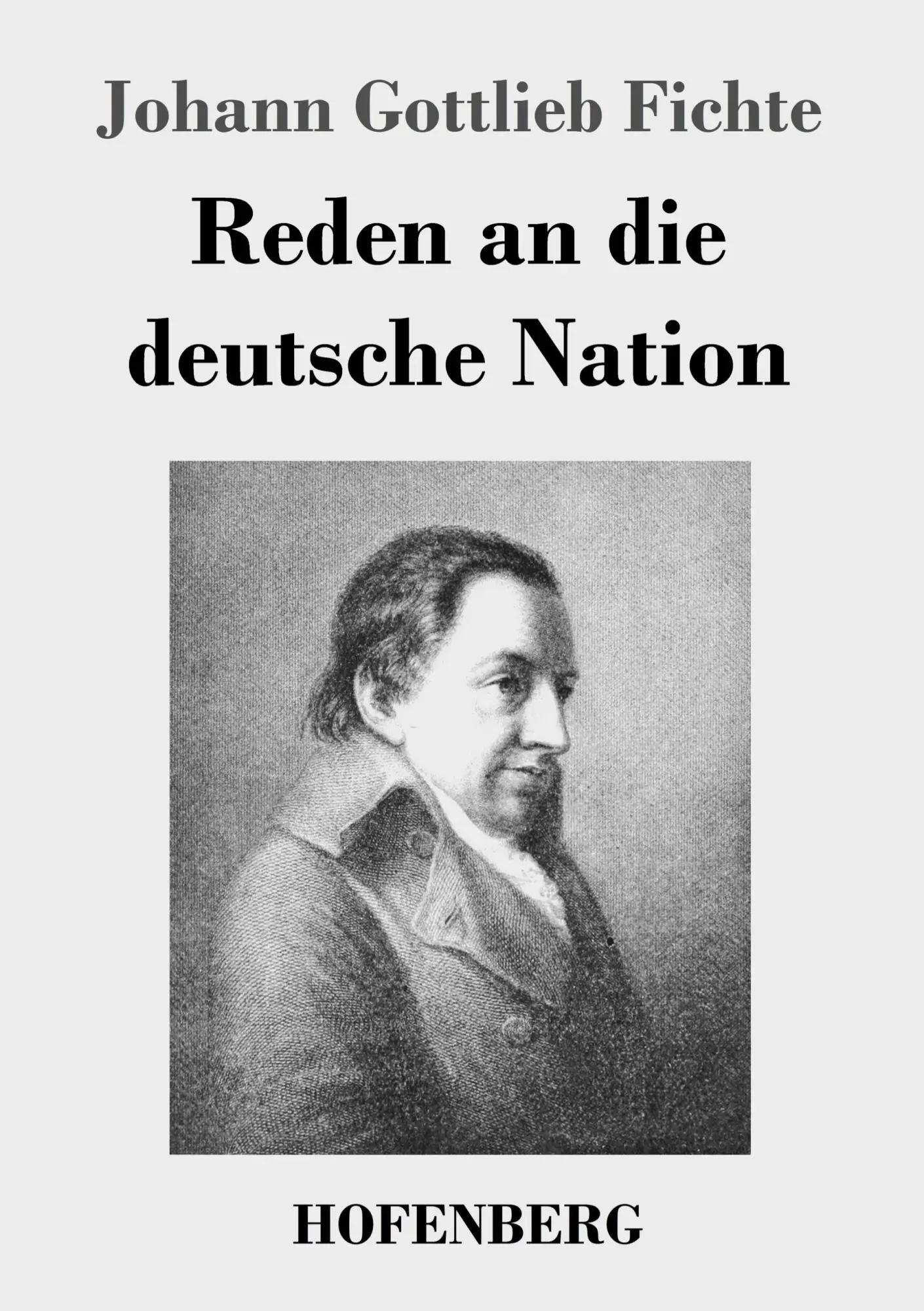 Cover: 9783843029421 | Reden an die deutsche Nation | Johann Gottlieb Fichte | Taschenbuch