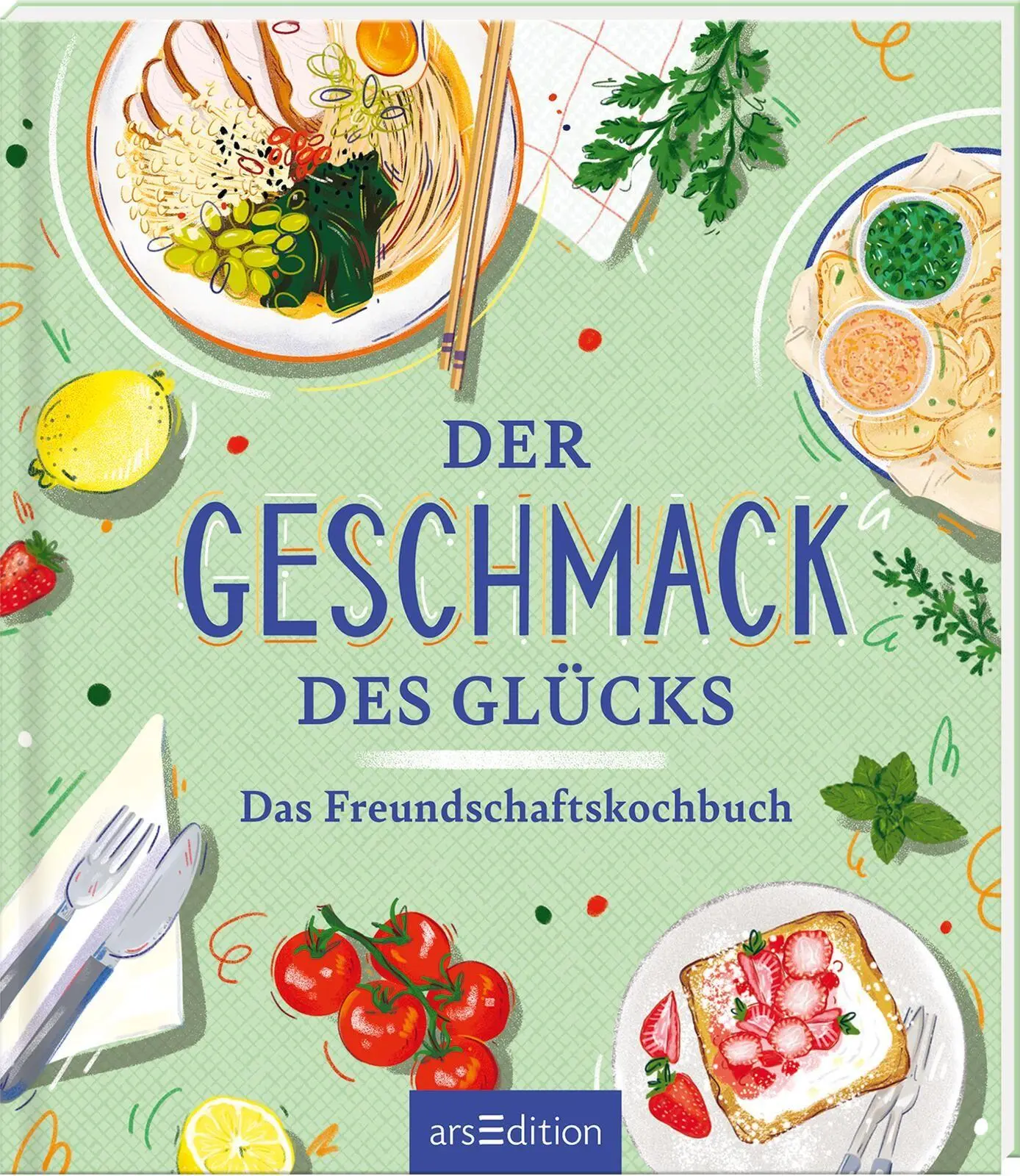 Cover: 9783845869421 | Der Geschmack des Glücks | Das Freundschaftskochbuch | Buch | 96 S.