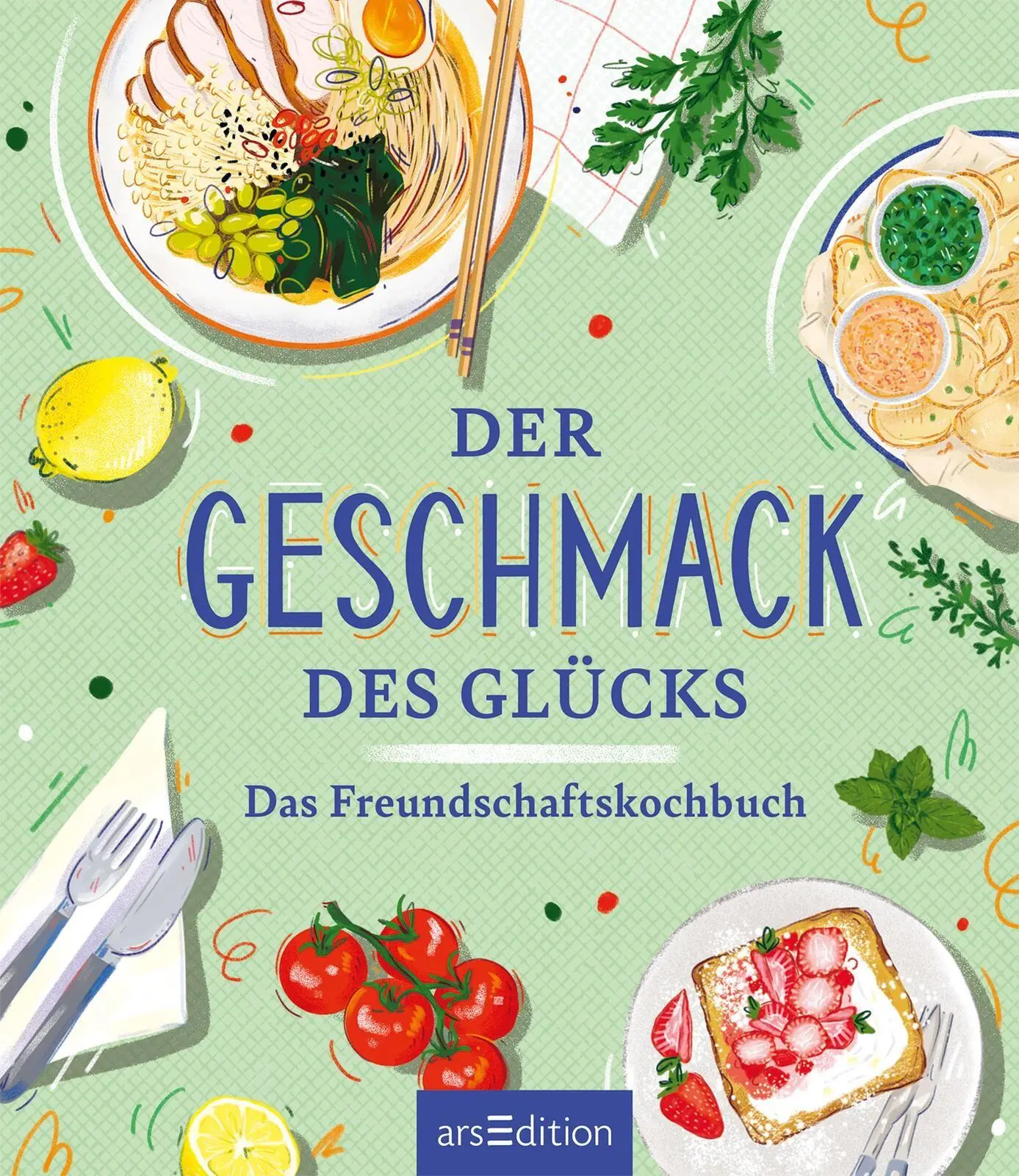 Bild: 9783845869421 | Der Geschmack des Glücks | Das Freundschaftskochbuch | Buch | 96 S.