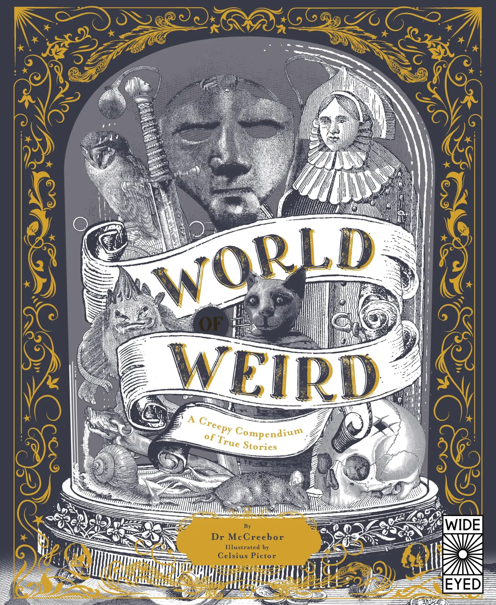 Cover: 9780711269521 | World of Weird | A Creepy Compendium of True Stories | Tom Adams