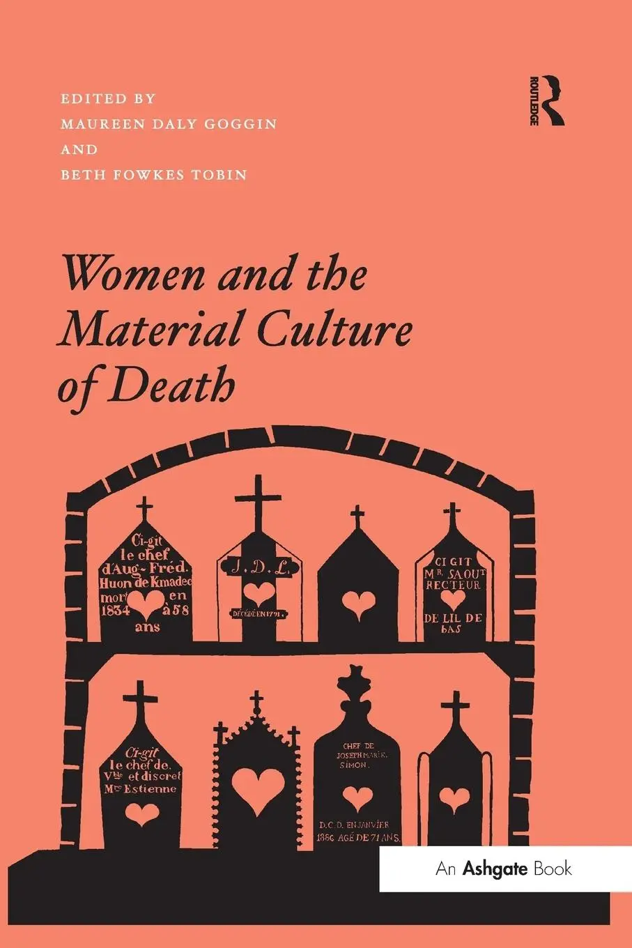 Cover: 9781138269521 | Women and the Material Culture of Death | Maureen Daly Goggin (u. a.)
