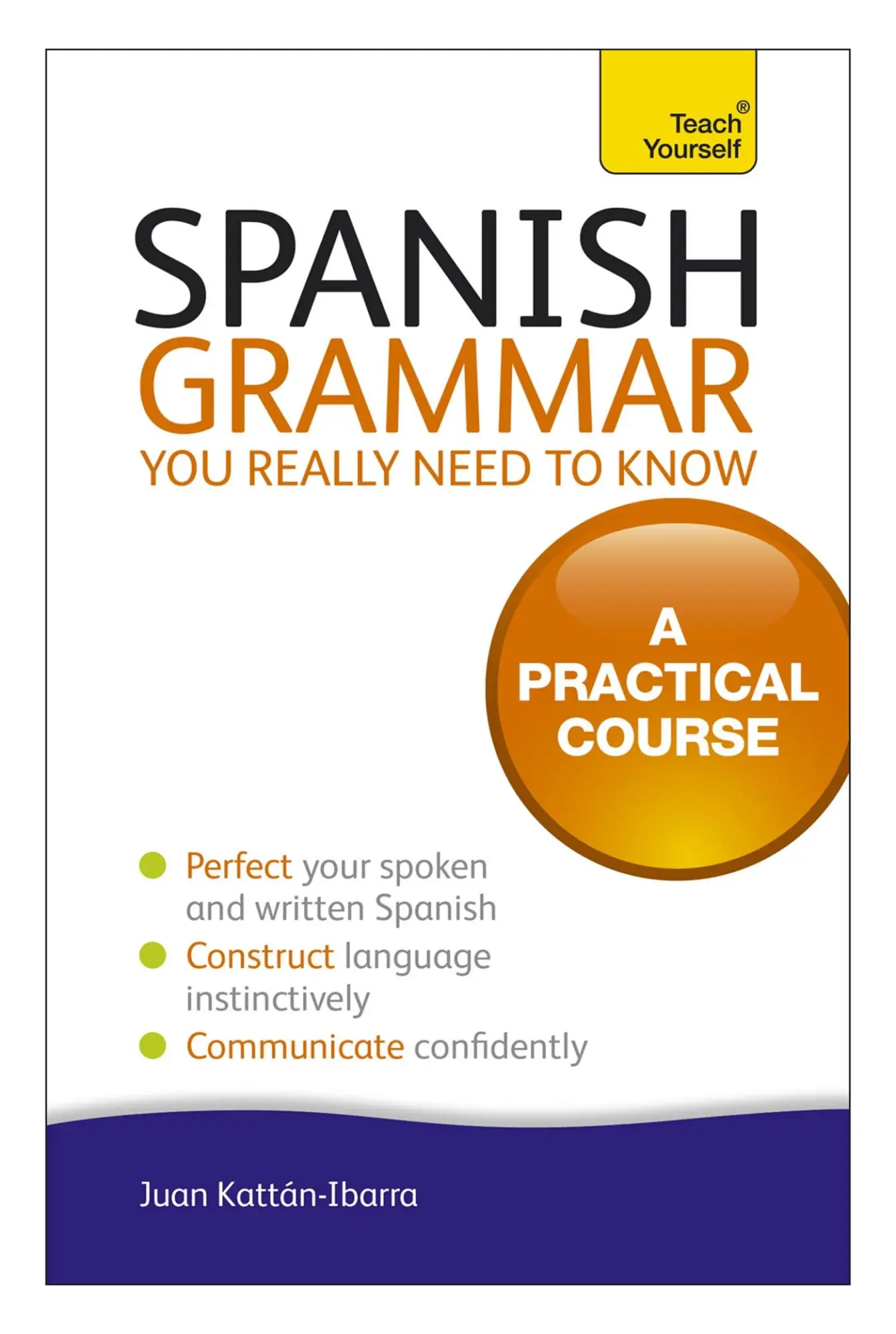 Cover: 9781444179521 | Spanish Grammar You Really Need to Know | Juan Kattan-Ibarra | Buch