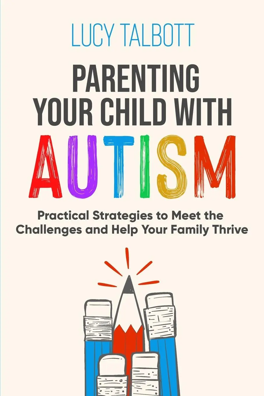 Cover: 9798987089521 | PARENTING YOUR CHILD WITH AUTISM | Lucy Talbott | Taschenbuch | 2022