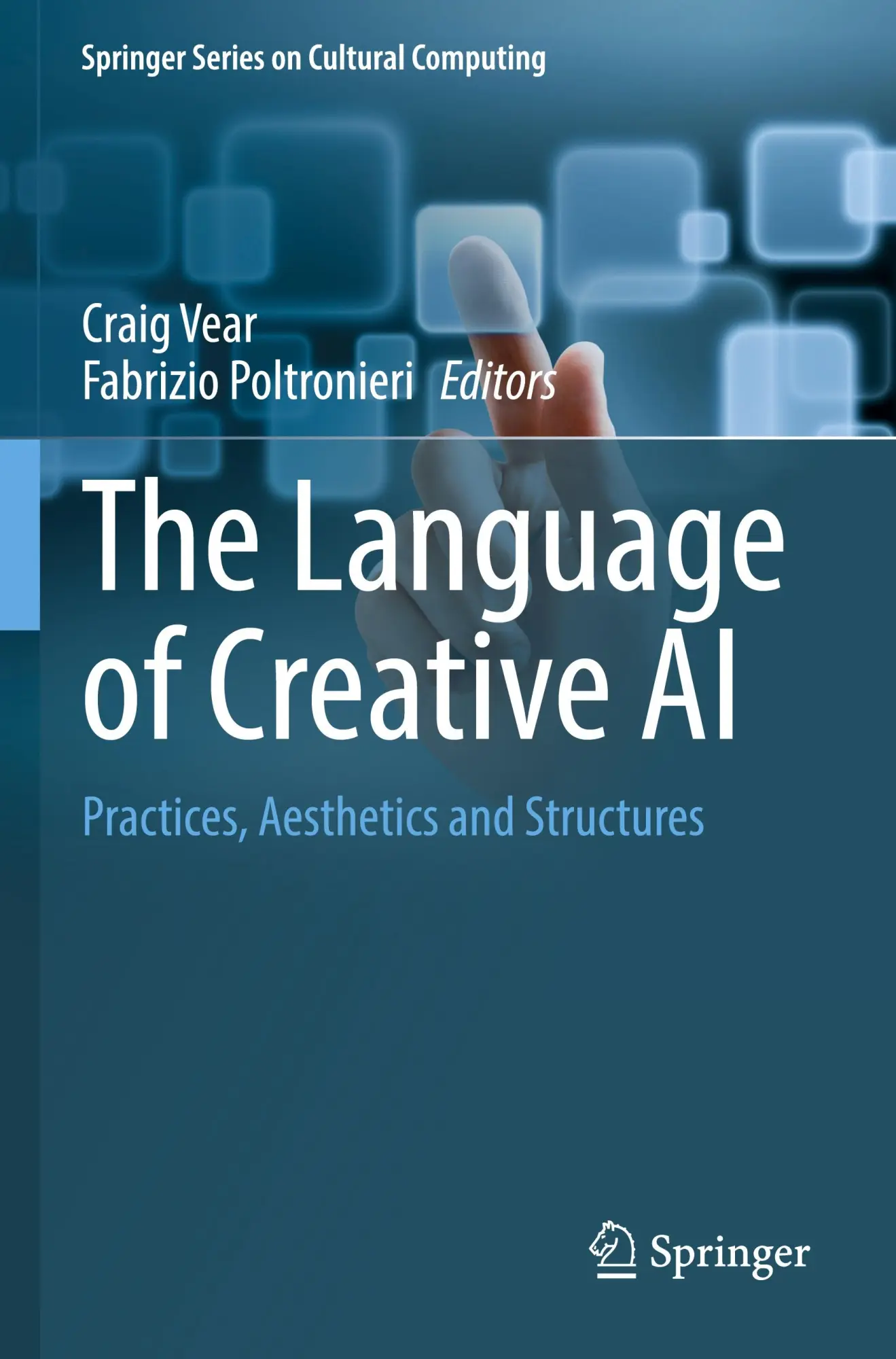 Cover: 9783031109621 | The Language of Creative AI | Practices, Aesthetics and Structures
