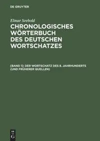 Cover: 9783110169621 | Der Wortschatz des 8. Jahrhunderts (und früherer Quellen) | Seebold