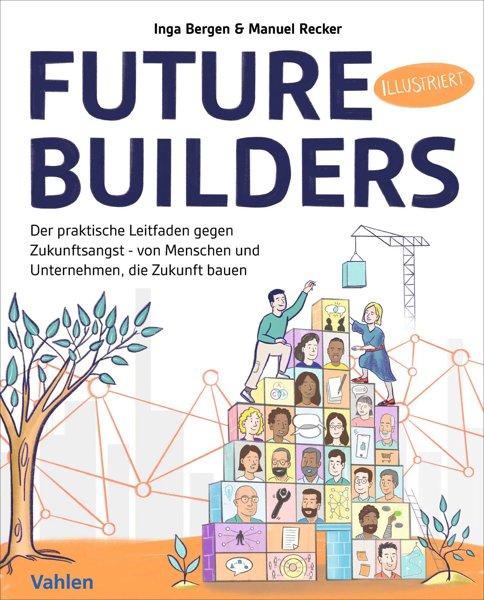 Cover: 9783800679621 | Future Builders | Inga Bergen (u. a.) | Taschenbuch | 224 S. | Deutsch