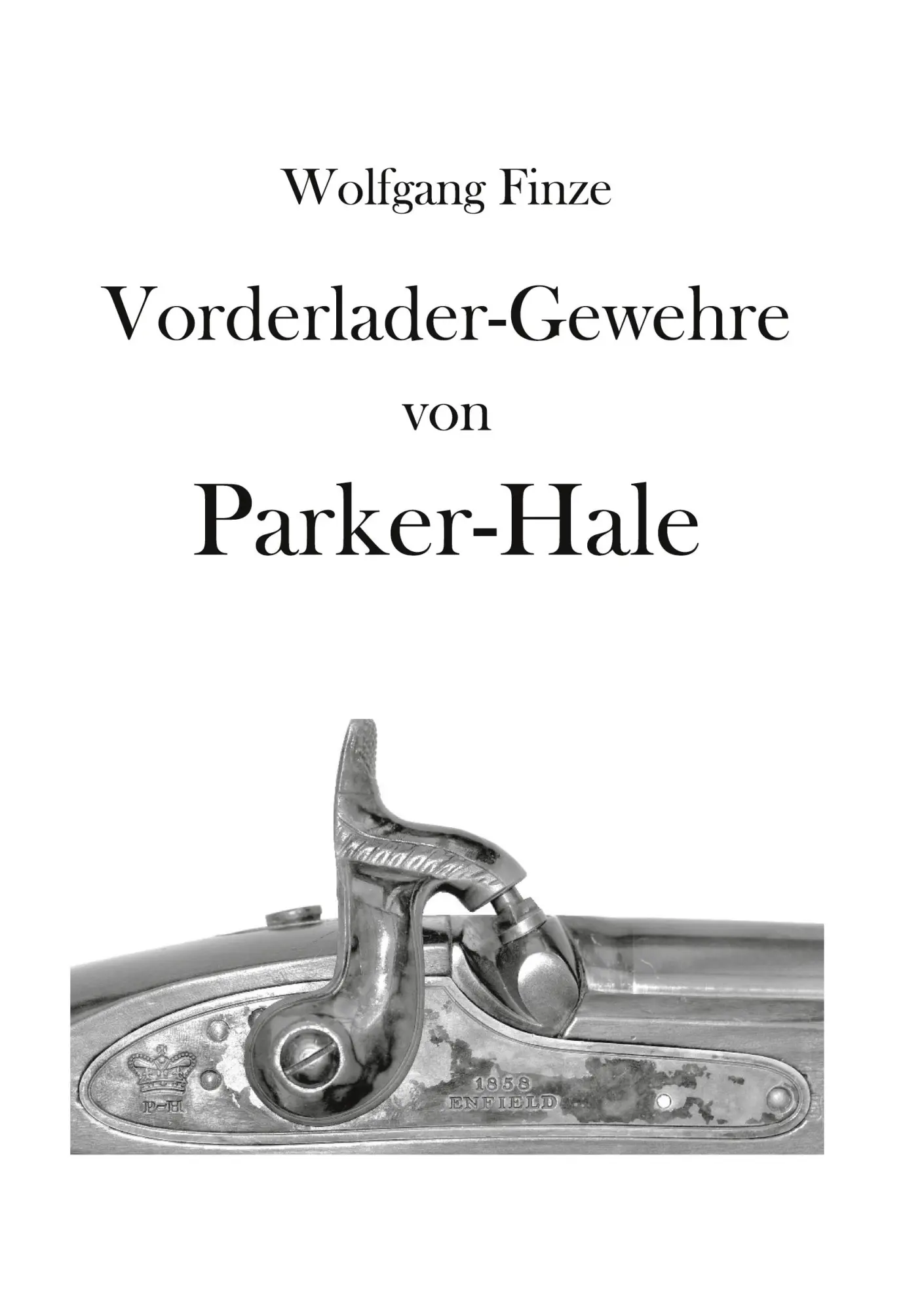Cover: 9783819279621 | Vorderladergewehre von Parker-Hale | Hinweise für Sammler und Schützen