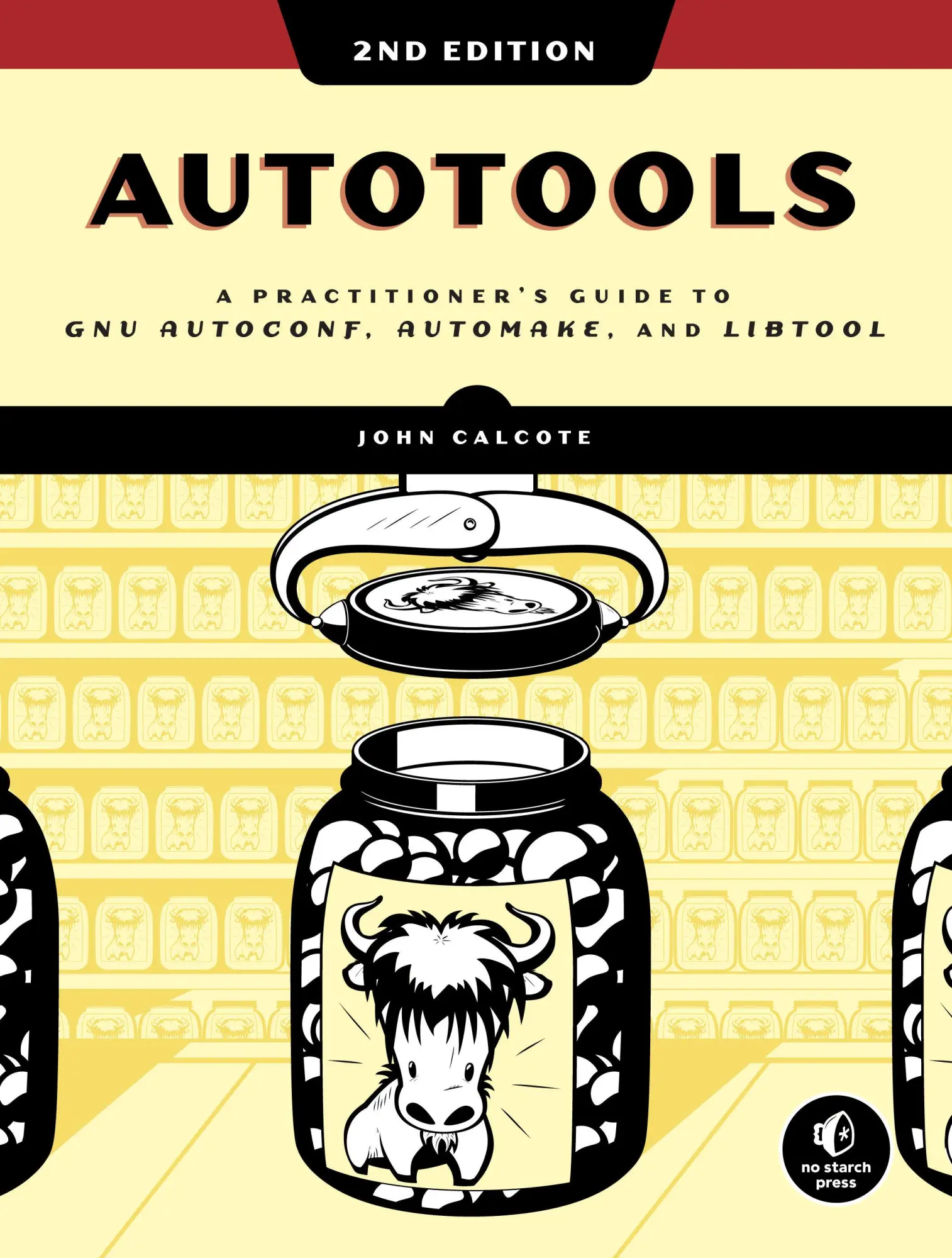 Cover: 9781593279721 | Autotools, 2nd Edition | John Calcote | Taschenbuch | Englisch | 2019