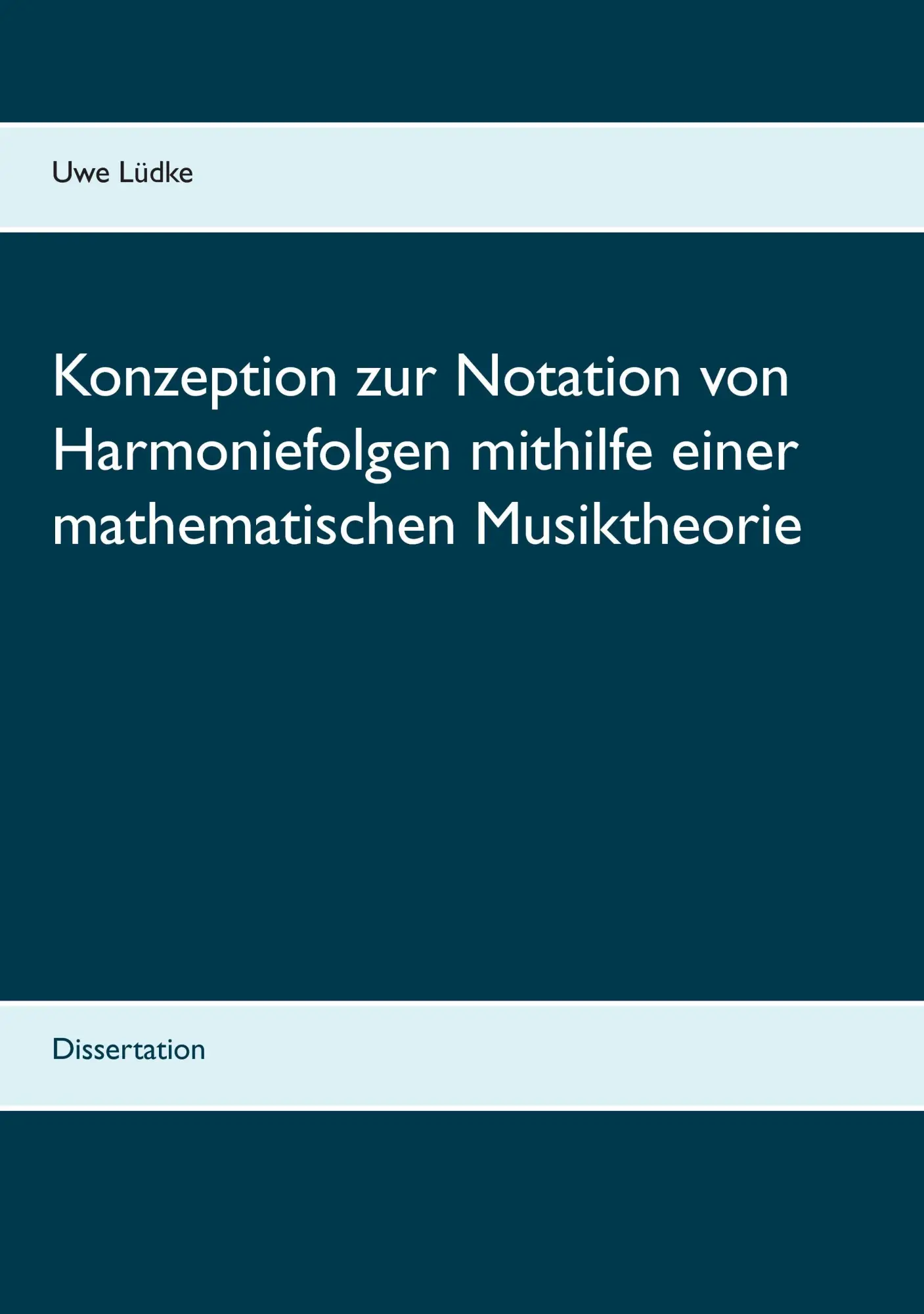 Cover: 9783738609721 | Konzeption zur Notation von Harmoniefolgen mithilfe einer...