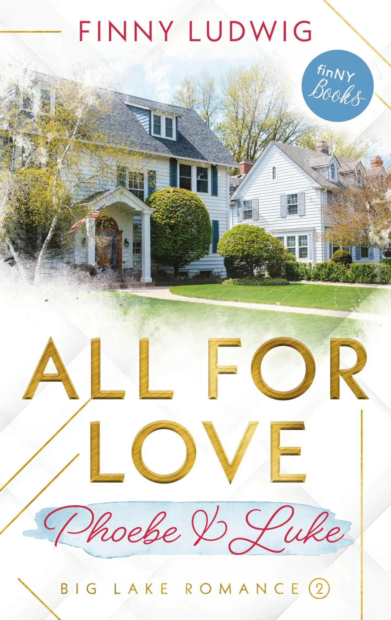 Cover: 9783755749721 | All for Love | Phoebe &amp; Luke | Finny Ludwig | Taschenbuch | Paperback