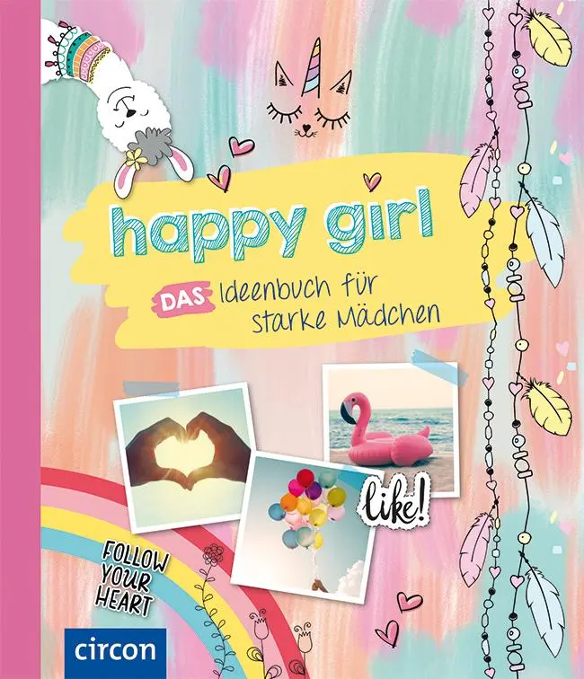 Cover: 9783817429721 | happy girl | Das Ideenbuch für starke Mädchen | Sophie Kompe | Buch